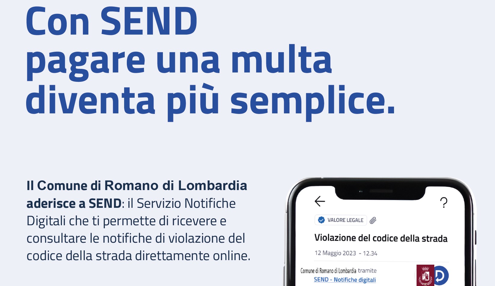 Da oggi è più facile gestire le notifiche di violazione del codice della strada. Scopri negli allegati i costi e i tempi di notifica.